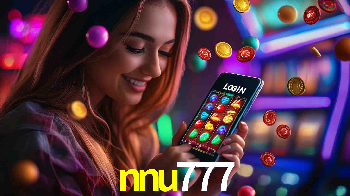 nnu777: Jogos de Caça-Níqueis-Altas Recompensas, Roleta-Velocidade, Blackjack-Desafios Máximos